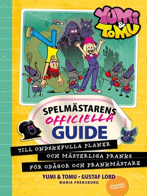 cover image of Spelmästarens officiella guide till ondskefulla planer och mästerliga pranks för odågor och prankmästare